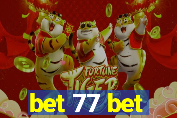 bet 77 bet